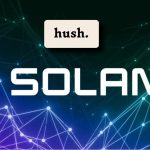 Solana’s Hush Wallet Marks Breakthrough in Privacy With Zcash Integration